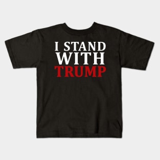 i stand with trump Kids T-Shirt